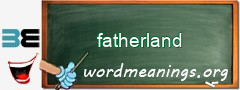 WordMeaning blackboard for fatherland